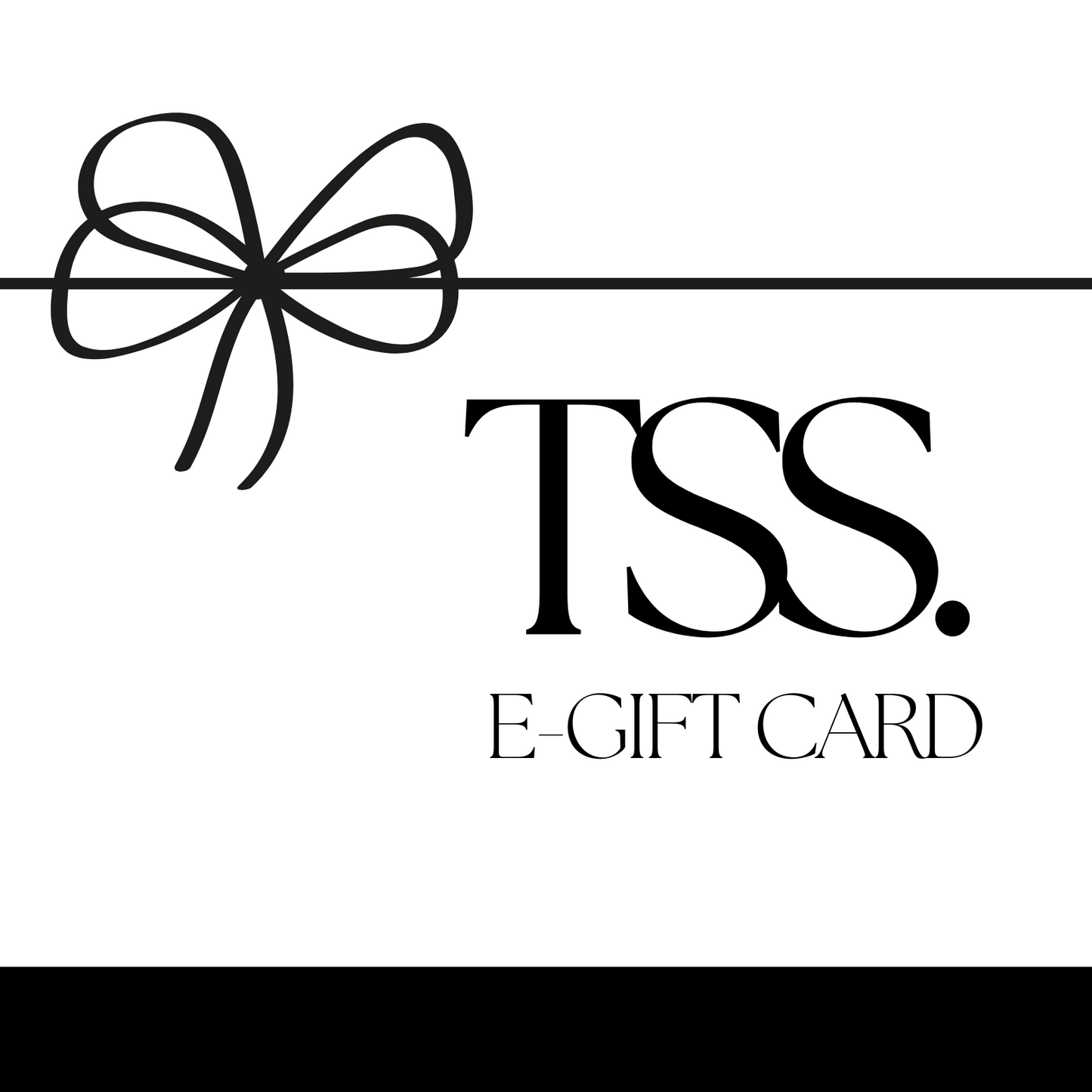 TSS E-Gift Card